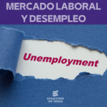 mercado laboral y desempleo
ensamble de ideas