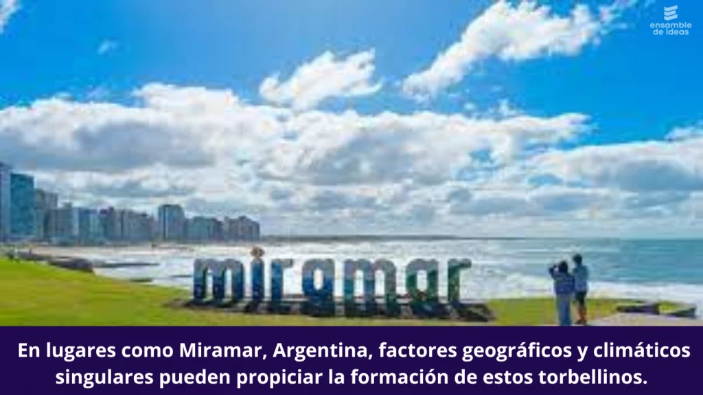  En lugares como Miramar, Argentina, factores geográficos y climáticos singulares pueden propiciar la formación de estos torbellinos.