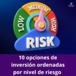 10 opciones  para invertir en Argentina ordenadas por riesgo